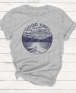 Lake T-Shirt, Good Vibes T-shirt, Summer Shirt, Women's Tshirt, Beach, Lake, Vacation, Adventure, Ocean, Retro, Vintage T-shirt