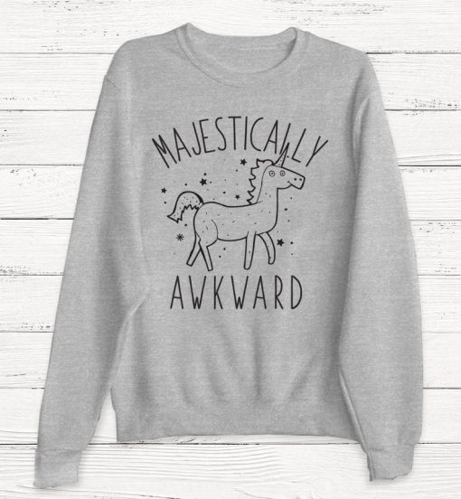 Majestically Awkward Sweatshirt
