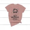 Notorious RBG Tee - Ruth Bader Ginsburg - Feminism - Protest - Girl Power - Women Power - Graphic Tees - Equality - Funny