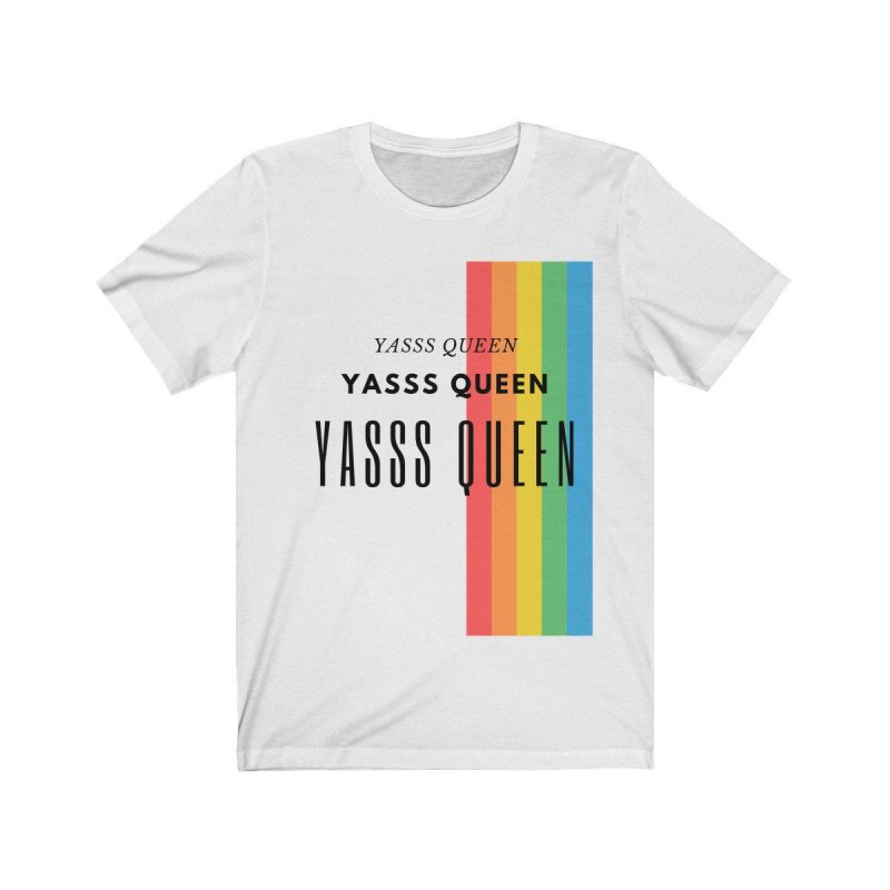 Yass Queen T Shirt