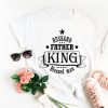 Husband, father,king t-shirt