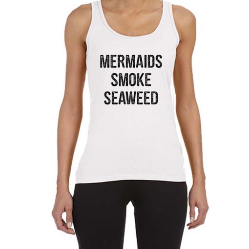 MERMAIDS SMOKE SEAWEED Women's Tank Top