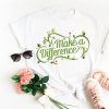 Make a difference unisex t-shirt