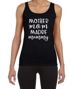 Mother Mom Madre Mommy Women's Tank Top