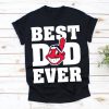 Best Dad Ever Cleveland Indians Baseball Team Shirt,