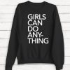 Girls Can Do Anything - Women's Sweater - Political
