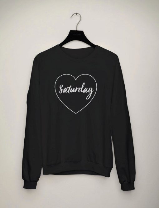 Love Saturday Sweatshirt