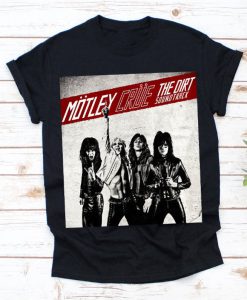 Motley Crue -The Dirt Soundtrack Unisex T-shirt