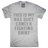 This Is My Bile Duct Cancer Fighting Shirt T-Shirt