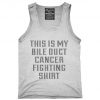 This Is My Bile Duct Cancer Fighting Tank top