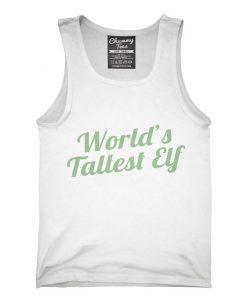 World's Tallest Elf Funny Christmas Holiday Party Tank top