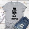 Keep Calm and Love Colorado Tshirt