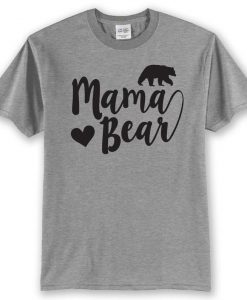 Mama Bear Super Soft Shirt