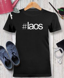 Hashtag Laos Tshirt