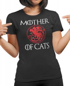 Mother Of Cats Game Of Thrones Inspired T Shirt