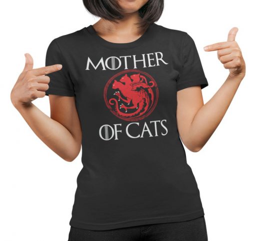 Mother Of Cats Game Of Thrones Inspired T Shirt