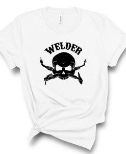 Welder Shirt, Cute T-Shirt