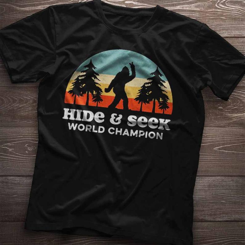 Bigfoot Hide And Seek World Champion Camping Tshirt