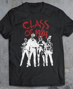 Class of 1984 T-Shirt, Cult Punk Movie, Horror Shirt, 80s Horror, Fear, Teenage Head,