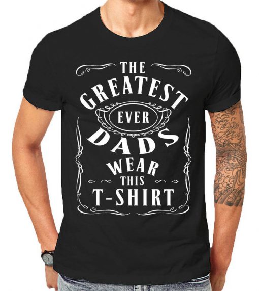 Greatest Ever Dads Wear this Tshirt Comedy Gifts For Dad Step Dads Fathers Day And Birthday Celebrate The Superhero In Your Family T-Shirts