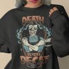 Coffee Addicts Death Before Decaf Horror Sweatshirt
