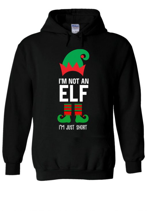 I'm Not An Elf I'm Just Short Hoodie