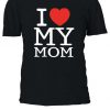Mothers Day I Love My Mom Heart T-shirt