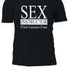 Sex Instructor First Lesson Free T-shirt