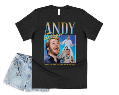 Andy Dwyer Homage T-shirt