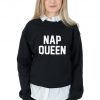 Nap Queen Sweatshirt Sweater Jumper Top Fashion Funny Slogan Love Sleep