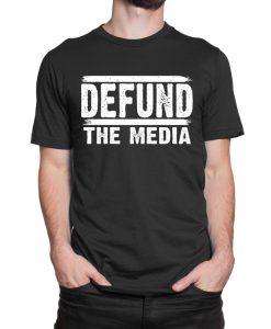 Defund The Media - Unisex Tee, Pro Trump Political T-Shirt, T-Shirt, 6 Feet Away Shirts, Funny Shirt, Pandemic Shirt, Virus 2020