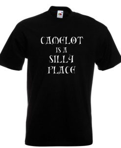 Monty Python T Shirt Camelot Is A Silly Place