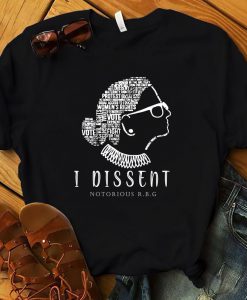 Notorious RBG Shirt, I Dissent Shirt, Ruth Bader Ginsburg, Girls Power, Feminist Quotes, Equal Rights, RBG Quotes, Political Shirt