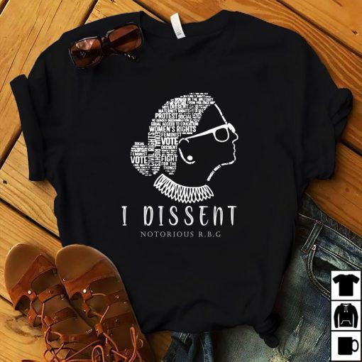 Notorious RBG Shirt, I Dissent Shirt, Ruth Bader Ginsburg, Girls Power, Feminist Quotes, Equal Rights, RBG Quotes, Political Shirt