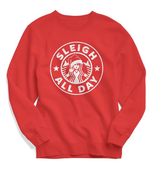 Christmas Sweater - Sleigh All Day - Women's Christmas Sweater - Funny Shirt - Pumpkin Spice - Christmas Sweater - Ugly Christmas Sweater