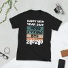 Funny Happy New Year 2021 Gift Unisex T-Shirt