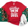 Good Bye 2020 Hello 2021 Shirt, New Year Shirt, Happy New Year Shirt, Gift For New Year Tshirt