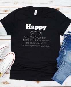 Happy 2021 T shirt,New year shirt,2021 New Year Shirt