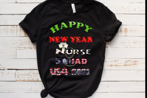Happy New Year Nurse Squad USA 2021 Unisex T-Shirt