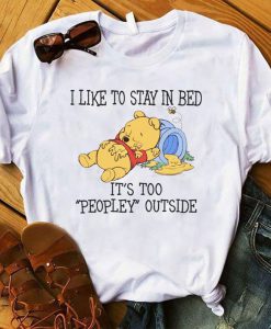 I Like To Stay In Bed Pooh Shirt, Winnie the Pooh tshirt