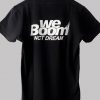 NCT Dream We Boom Unisex T-Shirt back