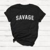 Savage Shirt, Girl Power Shirt, Equality, Women's Rights, Women's Shirt, Empower, Inspirational, Nasty Woman, Kamala Harris, Inspirational