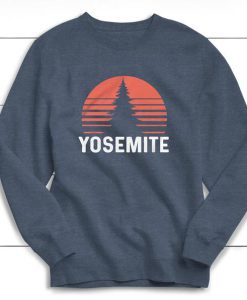 Yosemite Sweatshirt, Outdoor Sweatshirt, Camping Sweatshirt - Vintage, Summer, Vintage, National Park, Graphic Tee, Adventure, Retro