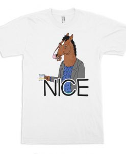 BoJack Horseman Nice T-Shirt, Men's and Women's Sizes