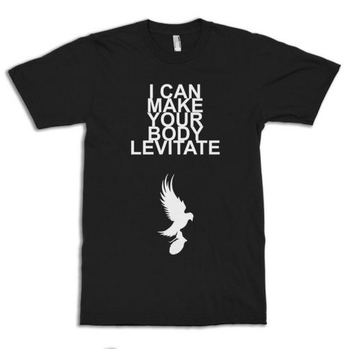 Hollywood Undead I Can Make Your Body Levitate T-Shirt, Men's and Women's All Sizes