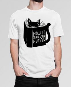 How To Train Your Human Funny Cat T-Shirt, Men's and Women's Sizes