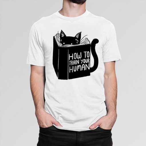 How To Train Your Human Funny Cat T-Shirt, Men's and Women's Sizes