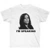 I'm Speaking - Kamala Harris Debate Tee