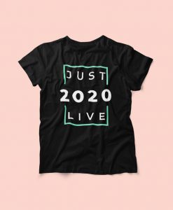 Just Live T-Shirt, Unisex