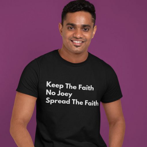 Keep The Faith No Joey Spread The Faith Shirt, President Elect 2020 Shirt, Biden Presidential Speech 2020, Biden Harris 2020 Shirt,Joe Biden